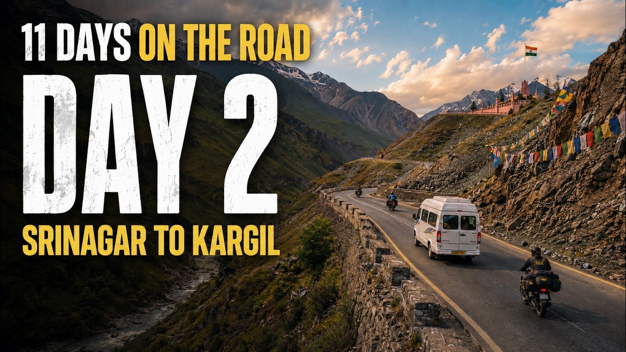 11 Days on the Road | Day 02: The Road to Kargil 🏔️