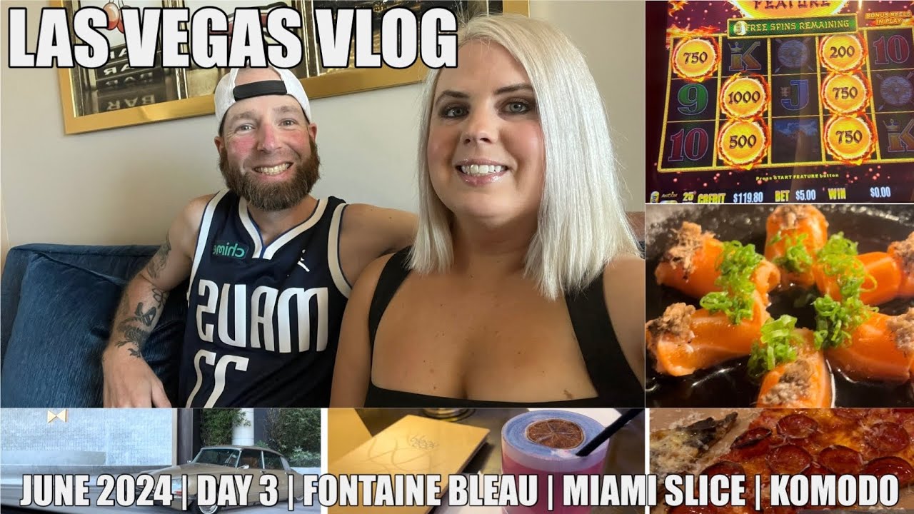 LAS VEGAS VLOG | DAY 3 | FONTAINEBLEAU CHECK-IN | MIAMI SLICE | KOMODO RESTAURANT