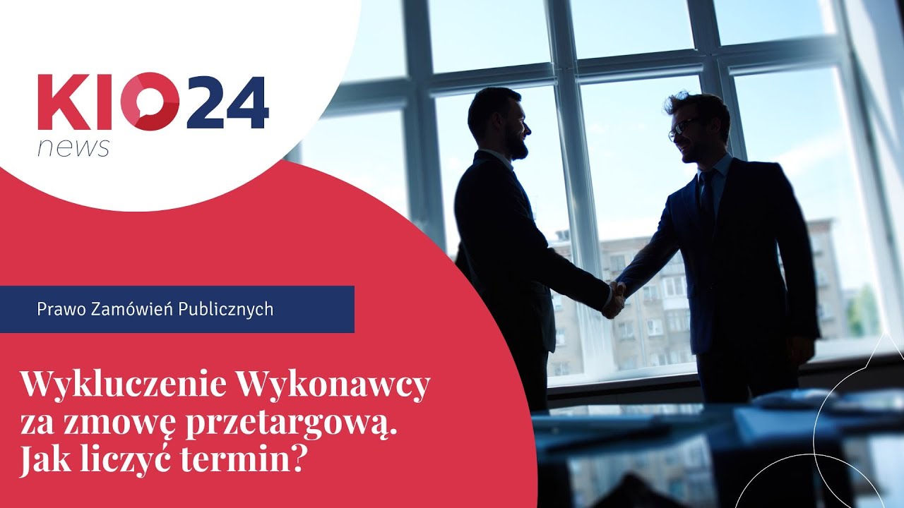Wykluczenie Wykonawcy za zmowę przetargową: jak liczyć termin?