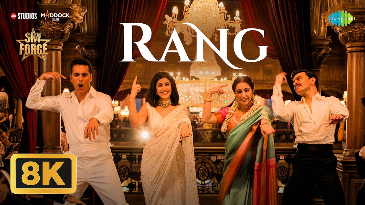 Rang - 8K Video | Sky Force | Akshay Kumar, Veer P, Sara, Nimrat, Tanishk, Satinder S, Zahrah,Shloke