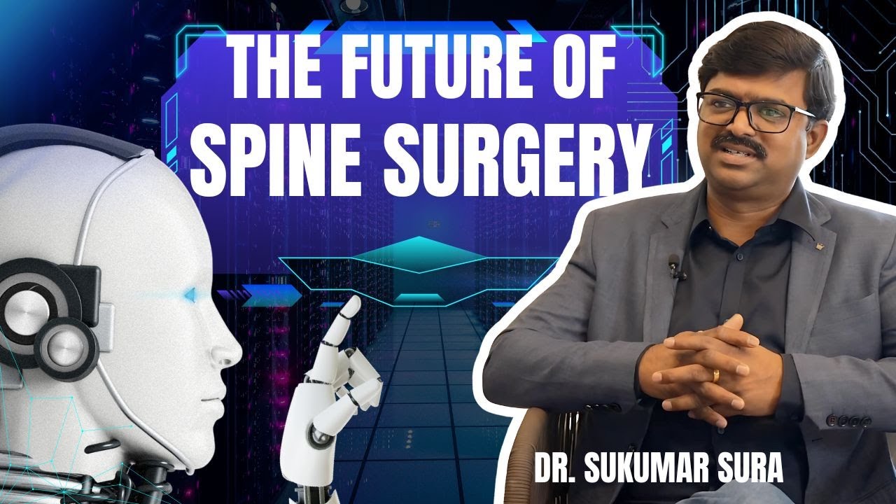 🎥 How AI & Robotics Are Revolutionizing Spine Surgery | Dr. Sukumar Sura Explains.