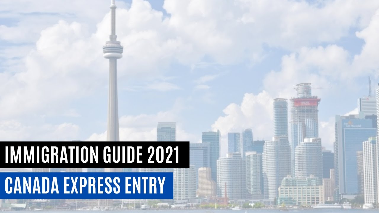 Latest Canada Express Entry 2021 Guide , IRCC UPDATES
