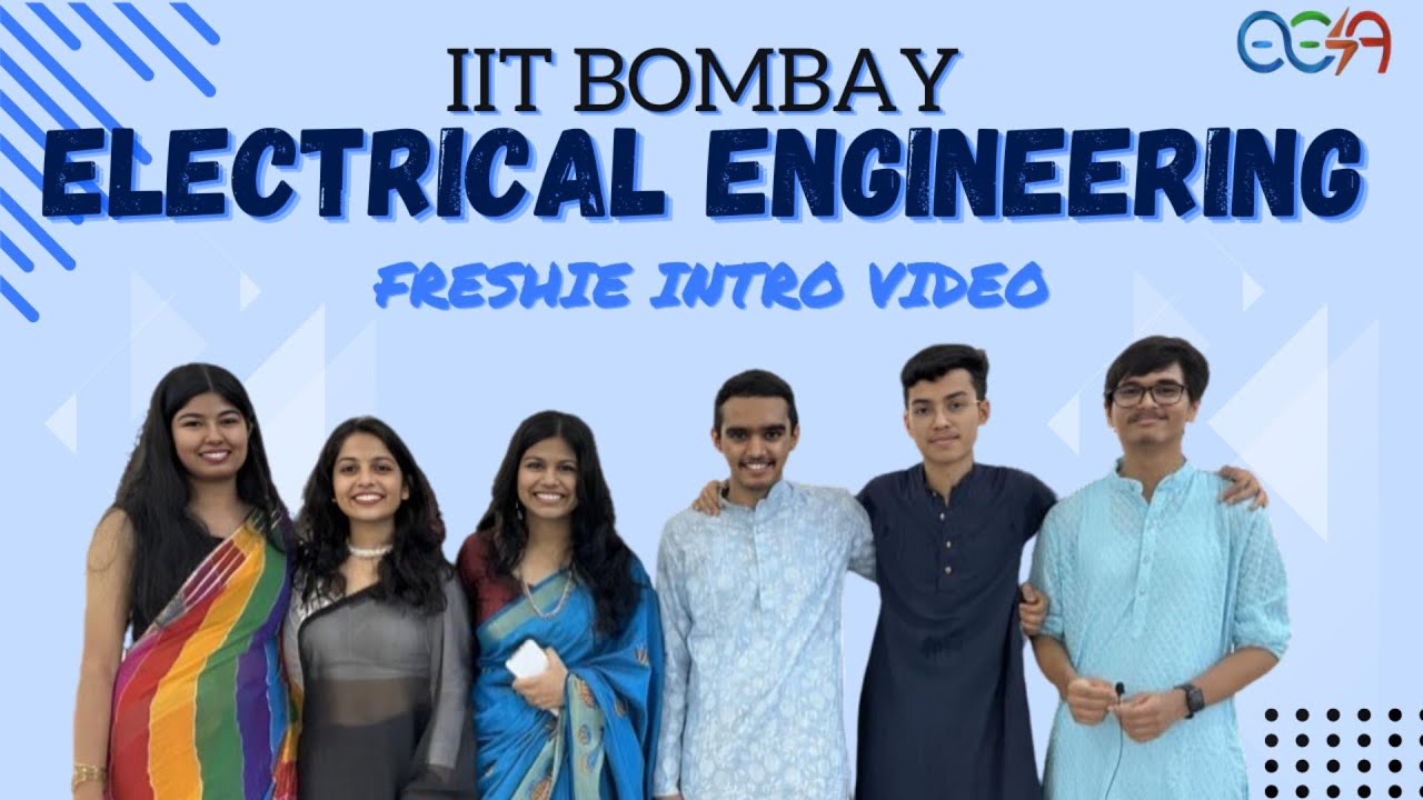 IIT BOMBAY FRESHERS' INTRO VIDEO 2023 |  Electrical Engineering