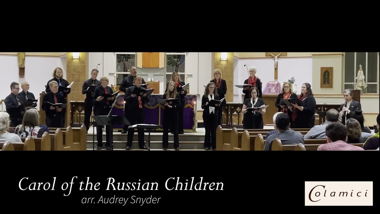 Carol of the Russian Children 2025 - arr. Audrey Snyder; performed by Colamici at IHM