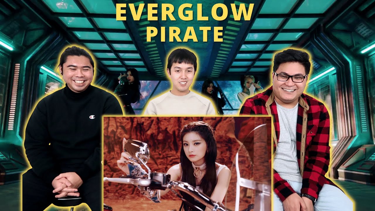 EVERGLOW (에버글로우) - Pirate MV REACTION