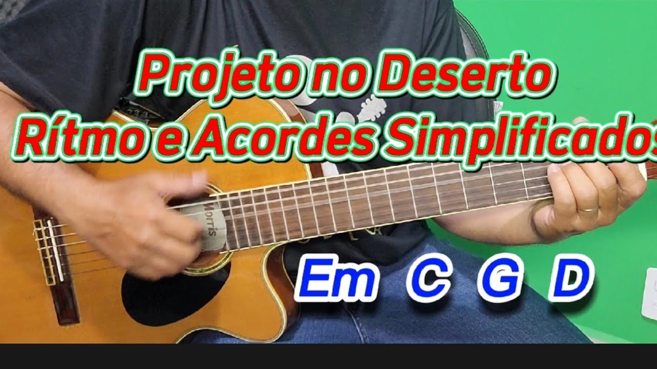 Projeto no Deserto - (Voz da Verdade) Rítmo e Acordes Simplificados - Vídeo Aula Completa