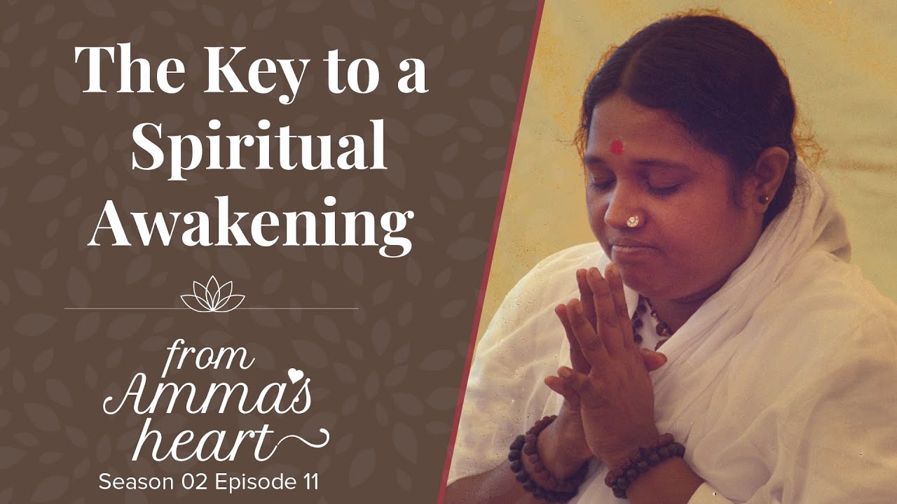 The Key to a Spiritual Awakening - From Amma's Heart - Season 2 Episode 11 - Amma's Message