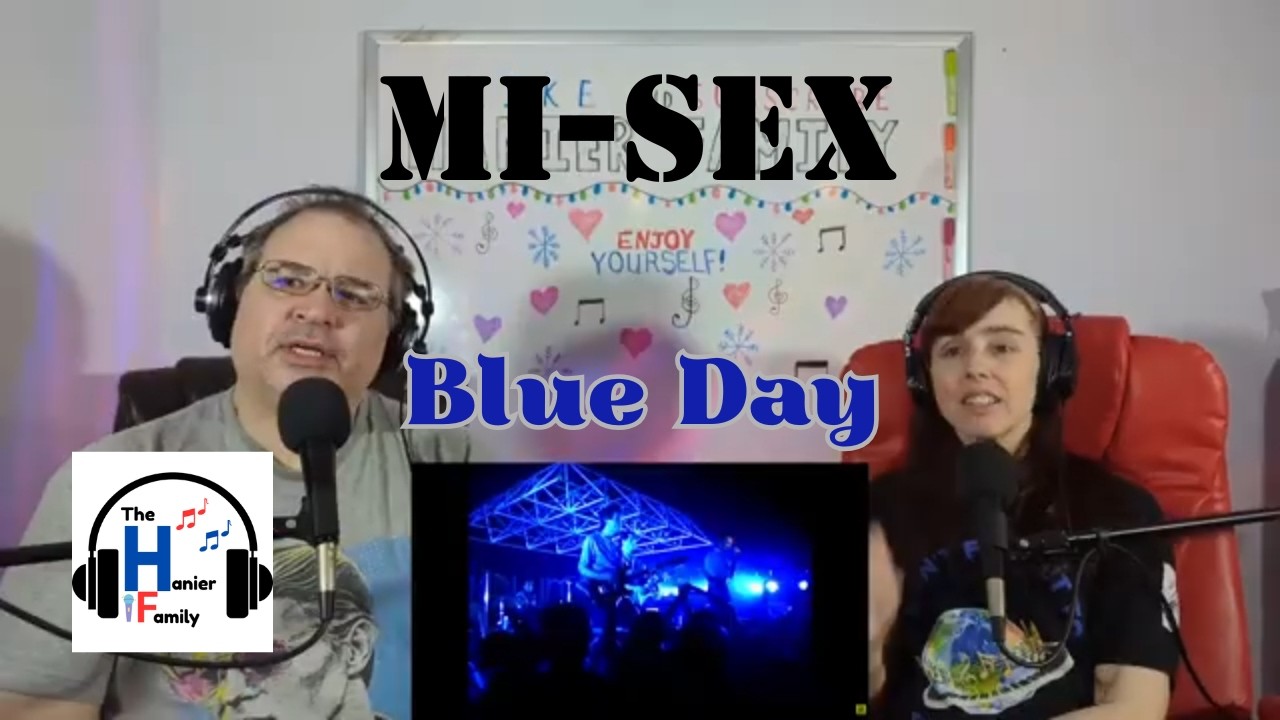 Mi Sex - Blue Day Reaction