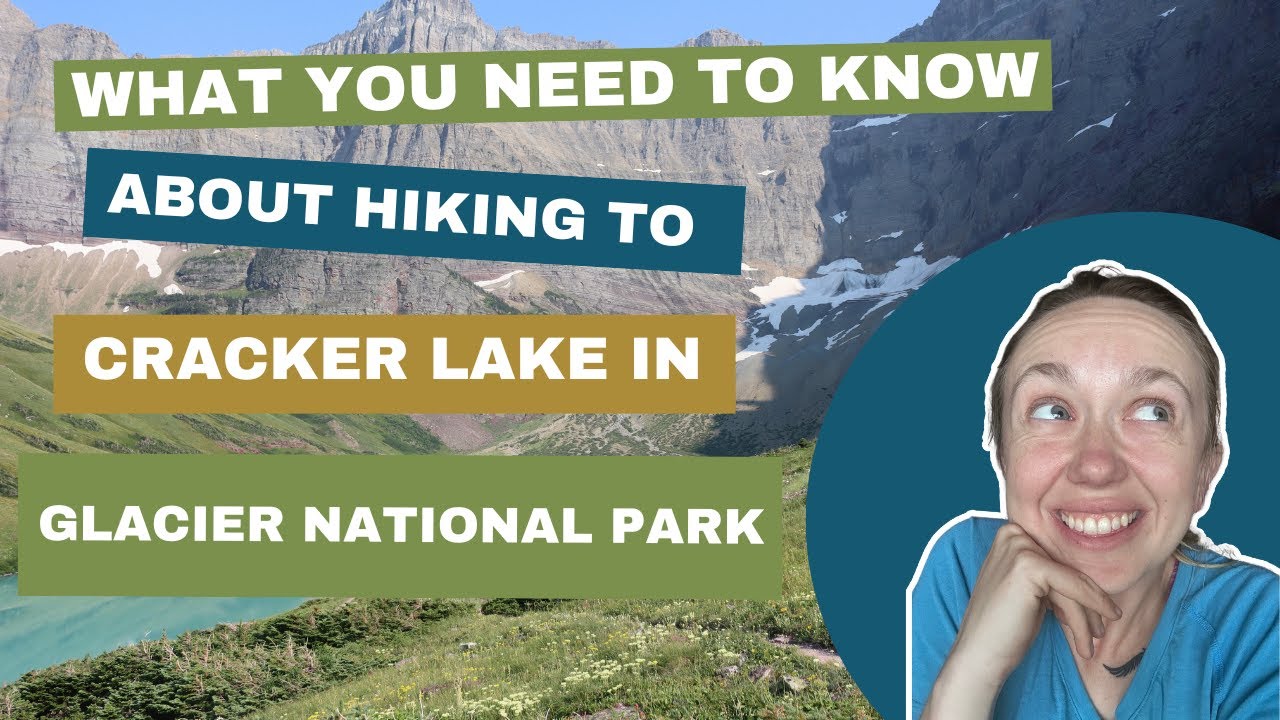 You HAVE to Know THIS Before HIKING to CRACKER LAKE in GLACIER NATIONAL PARK