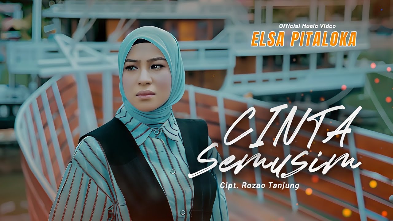 Elsa Pitaloka - Cinta Semusim (Official Music Video )
