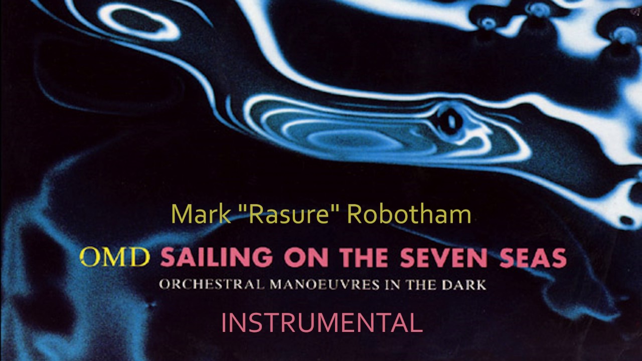 OMD - Sailing On The Seven Seas - Instrumental