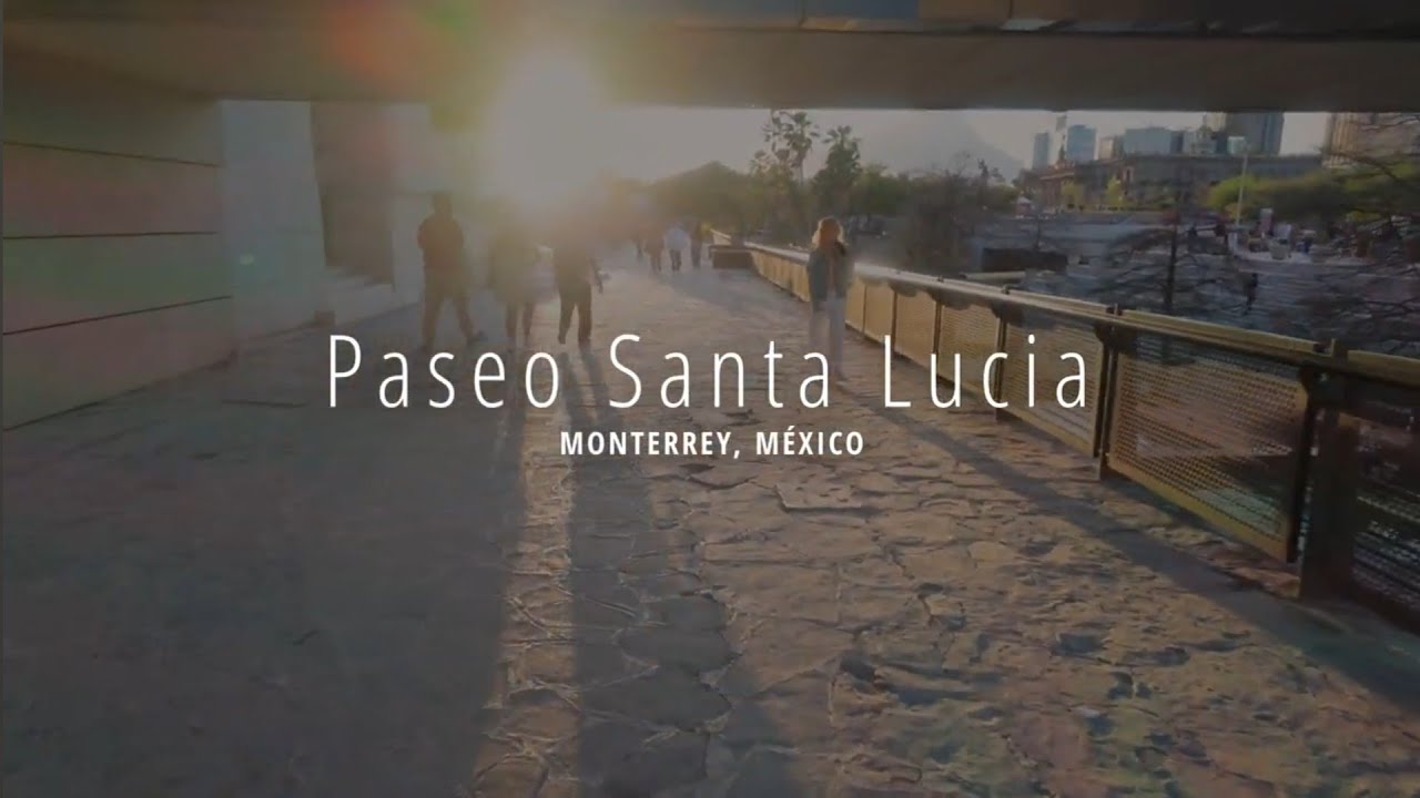 Caminata POV: Paseo Santa Luc&iacute;a | POV Walk: Paseo Santa Luc&iacute;a | Monterrey, Mexico
