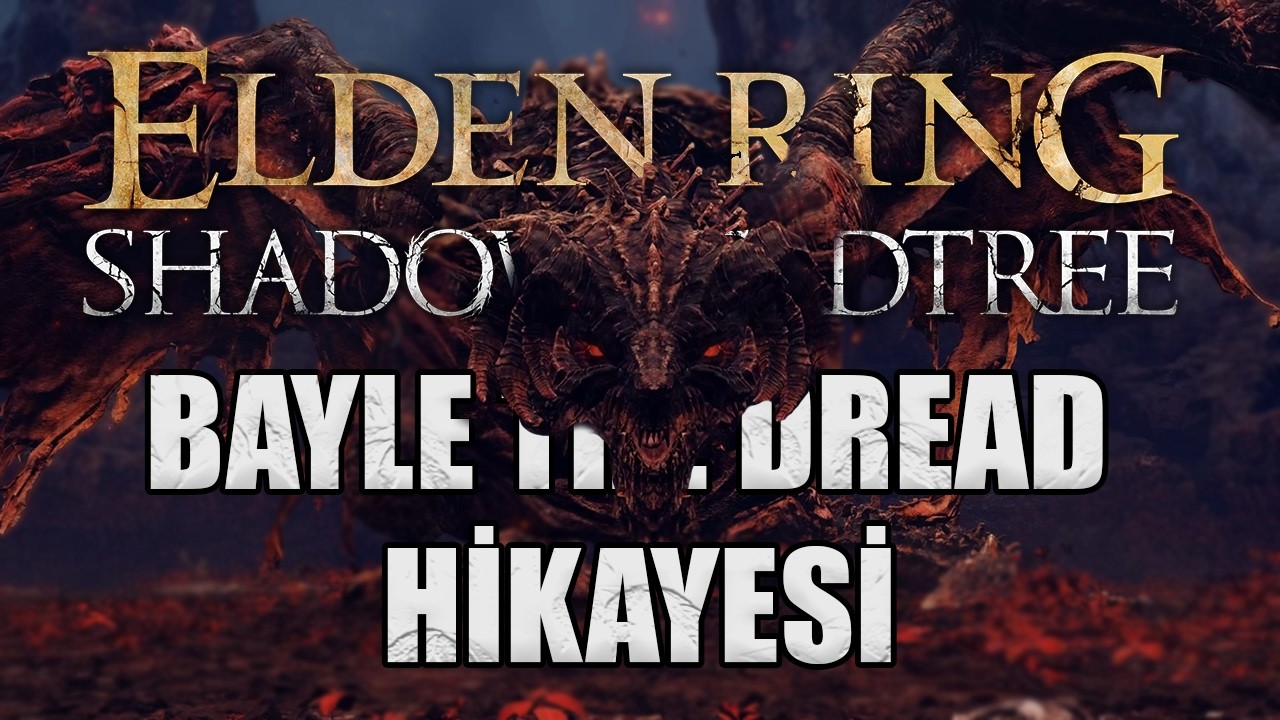 ELDEN RING SHADOW OF THE ERDTREE HİKAYESİ - Bayle ve Ejderhalar