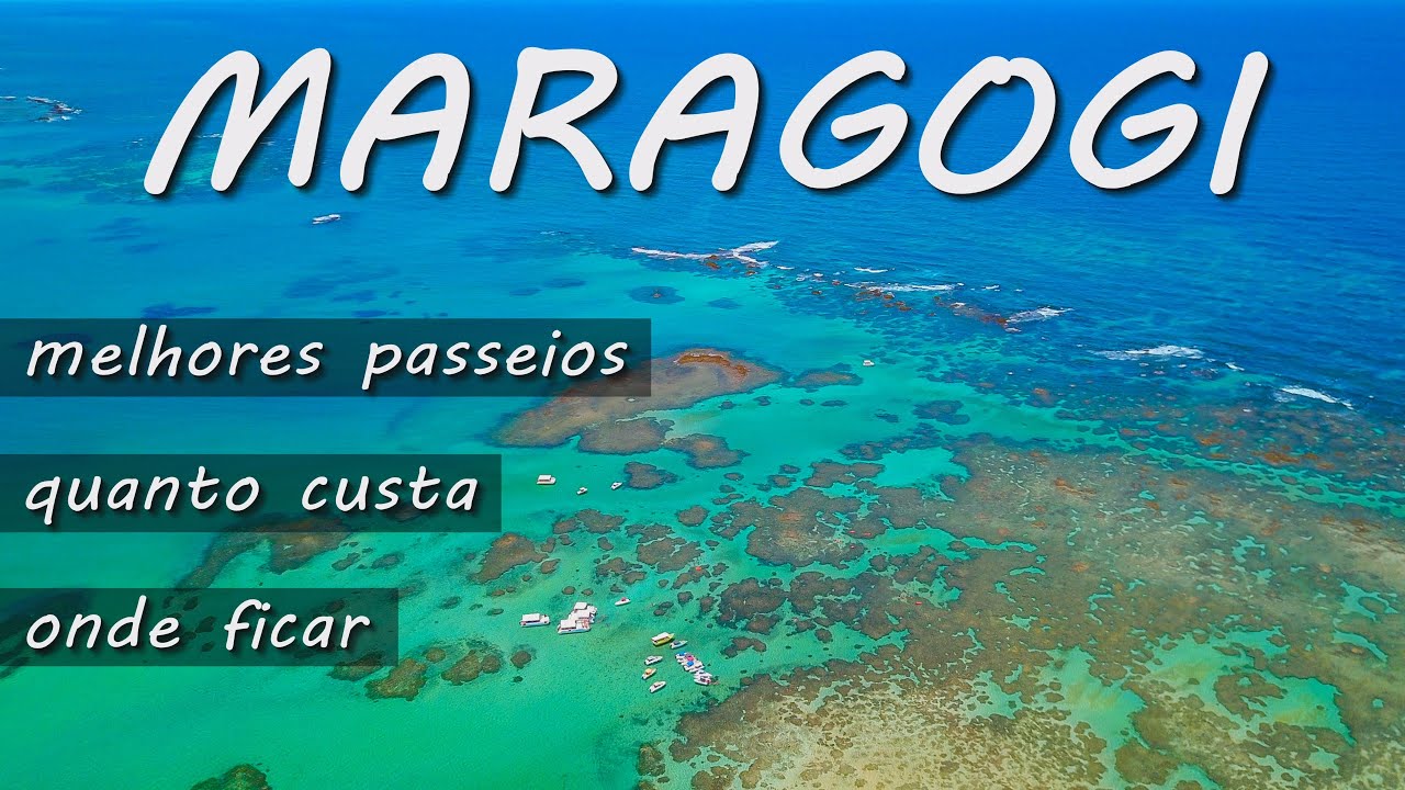O QUE FAZER EM MARAGOGI ALAGOAS: VEJA O CARIBE BRASILEIRO, AS MELHORES PRAIAS E AS PISCINAS NATURAIS