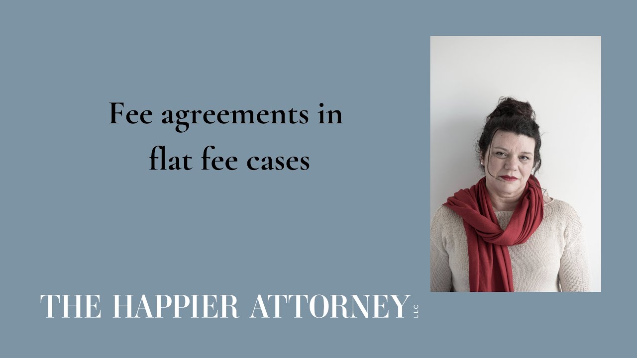 Fee agreements in flat fee cases
