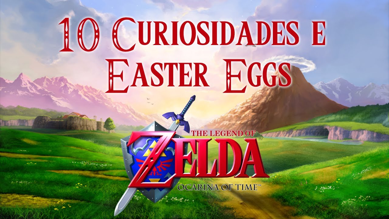 10 Curiosidades e Easter Eggs - The Legend of Zelda: Ocarina of Time
