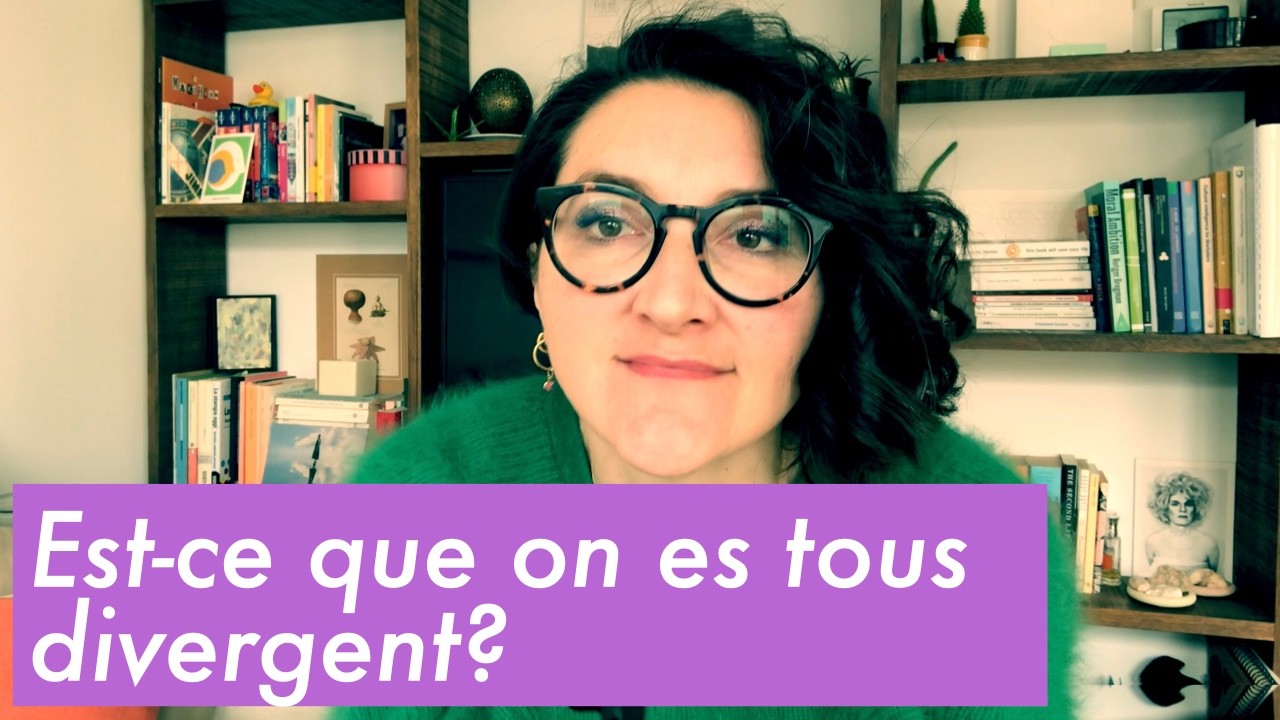 Mais on est tous un peu neurodivergents, non ?