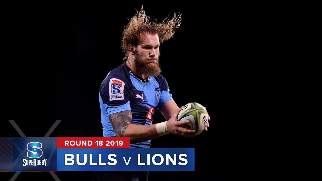Bulls v Lions | Super Rugby 2019 Rd 18 Highlights