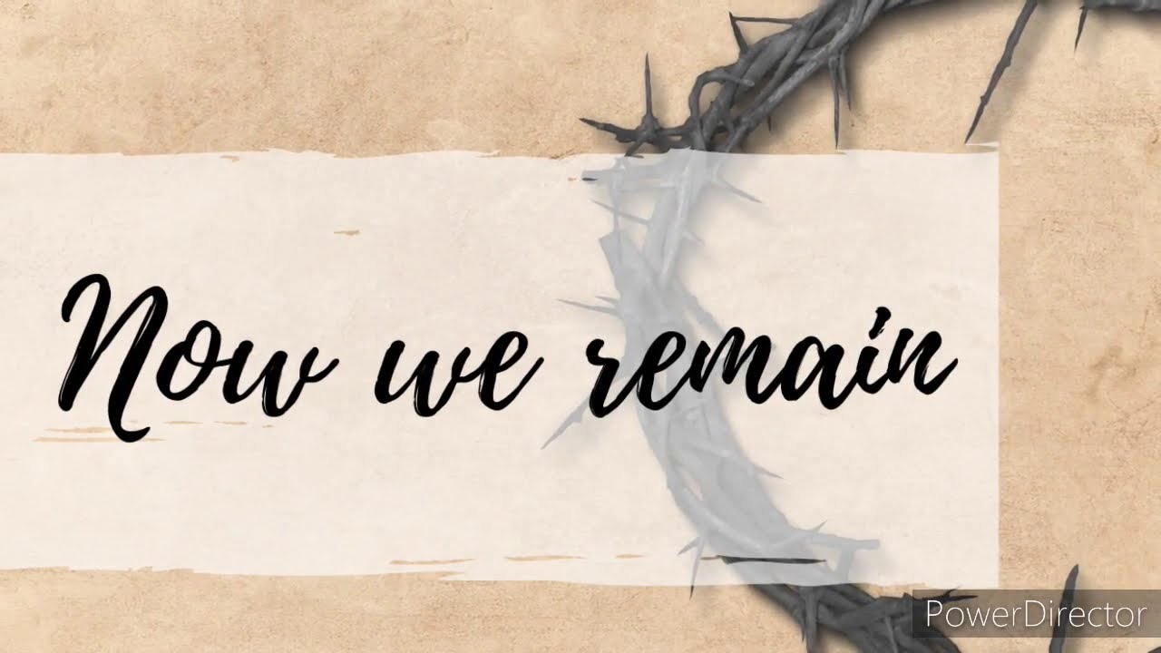 Now we remain lyrics video by David Haas