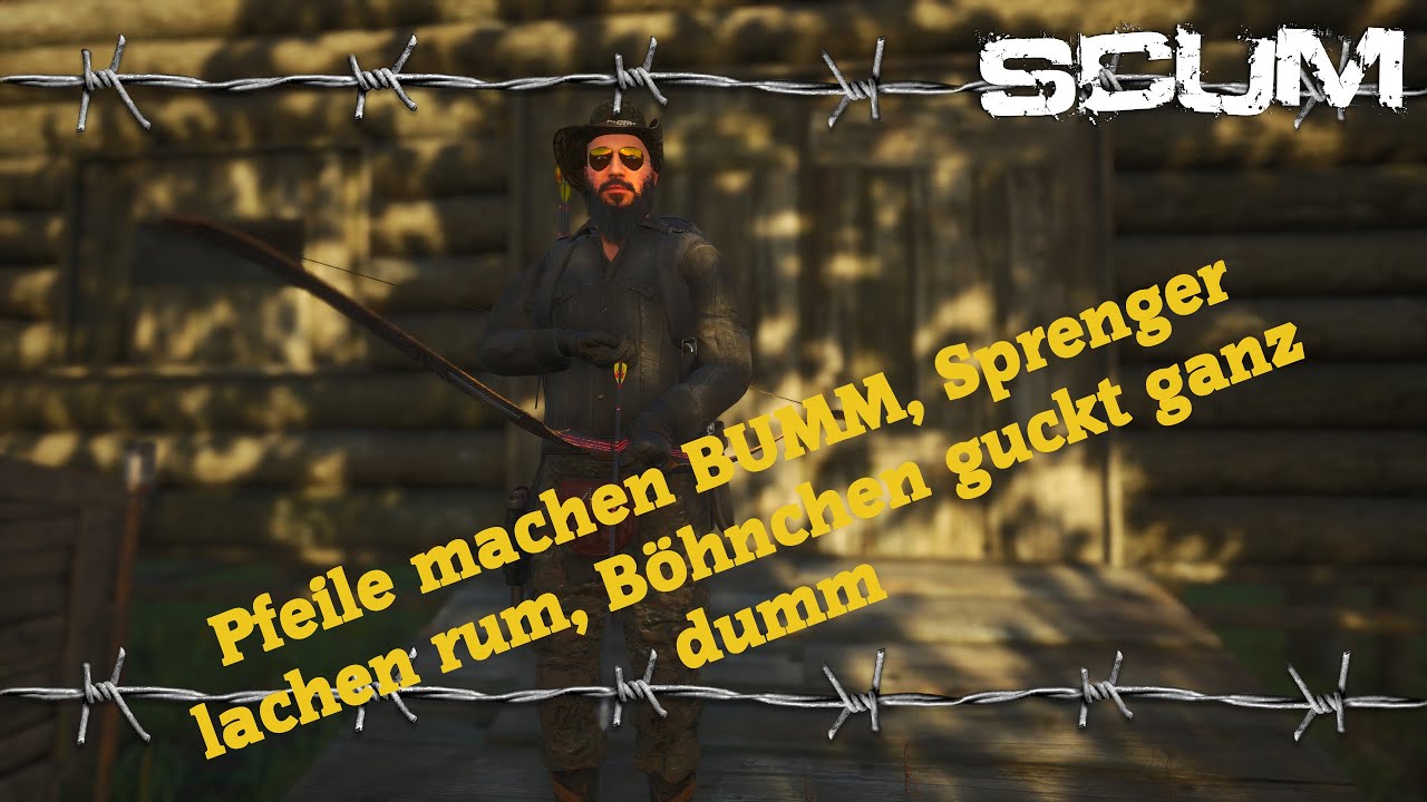 SCUM | Explosive Pfeile, Sprenger und Brotback-Böhnchen