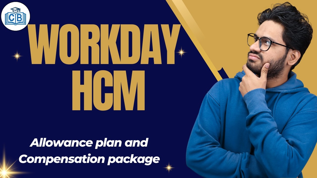 Workday HCM Allowance plan and Compensation package | Learn Workday HCM | Workday HCM | CyberBrainer