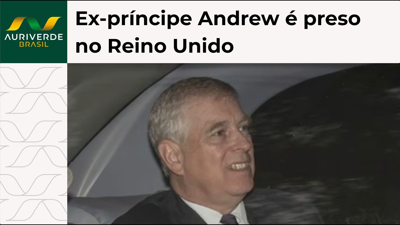 PHVox: Ex-príncipe Andrew é preso no Reino Unido