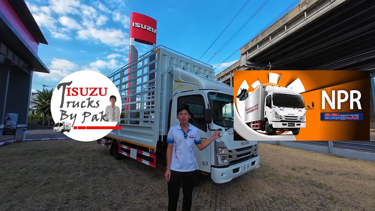 ISUZU Trucks by Pak EP.10  รีวิวรถ NPR154 (EURO5) กระบะคอก
