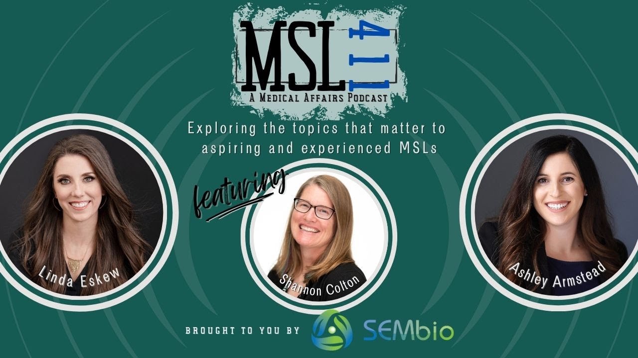 MSL 411 Episode 34 | Inside the MSL Training Program, featuring Shannon Colton, PhD
