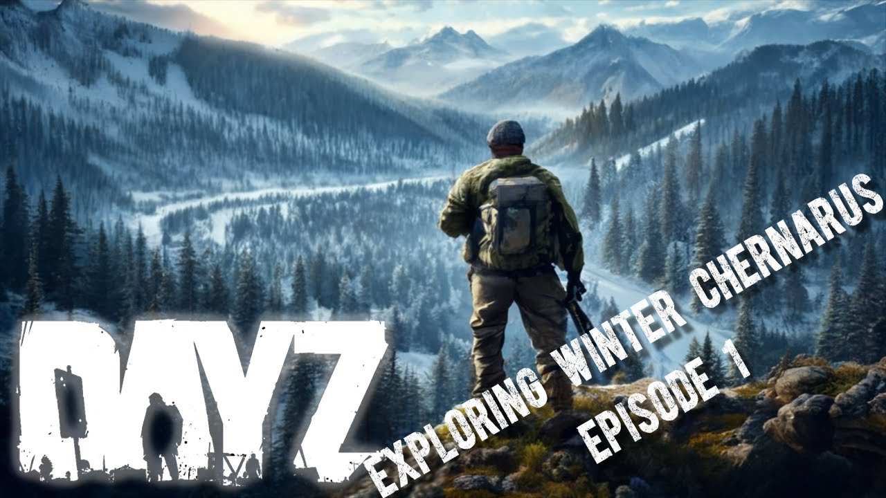 First Adventure on WINTER Chernarus - DayZ - Episode 1/2