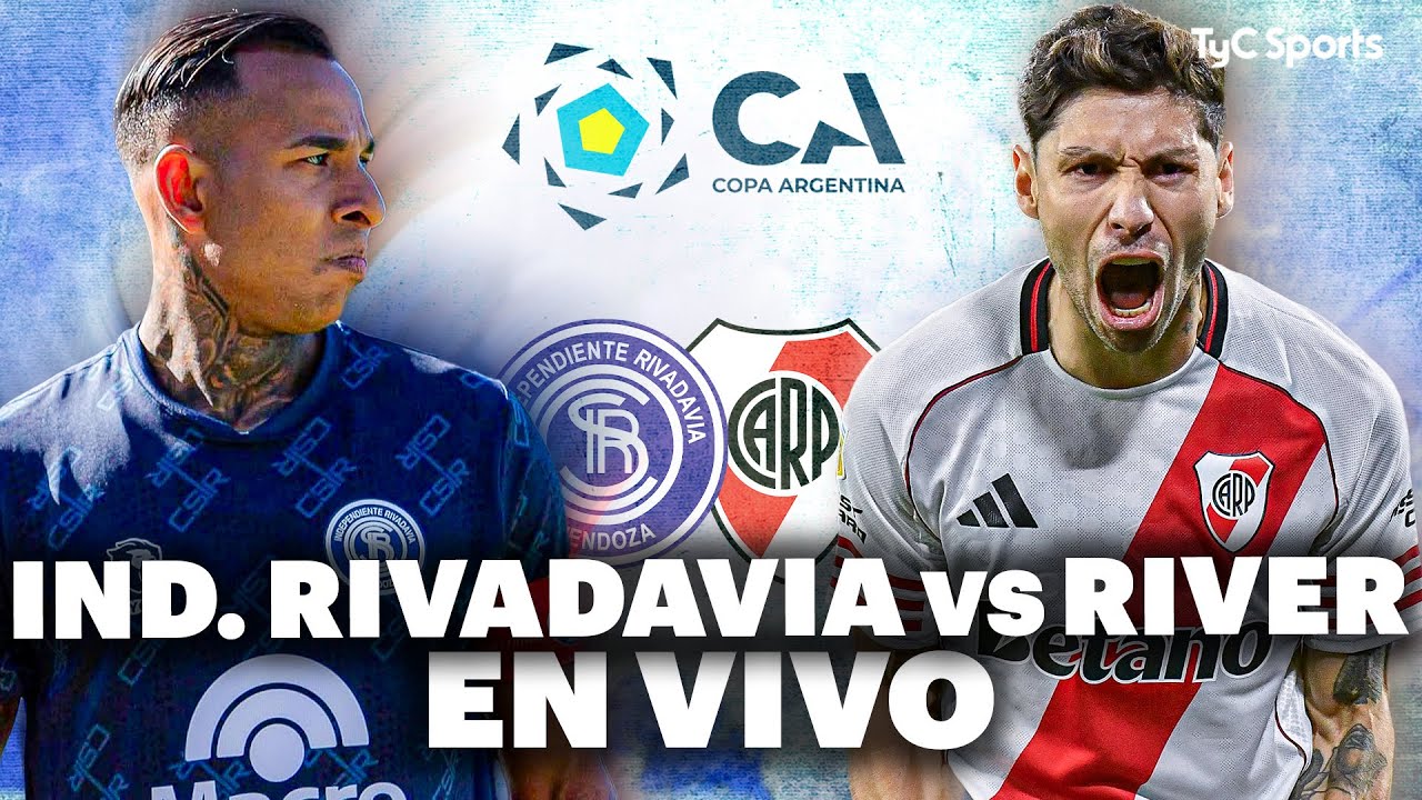 RIVER vs IND. RIVADAVIA EN VIVO | Copa Argentina - SEMIFINAL ⚽ VIVILO en STREAM TyC Sports