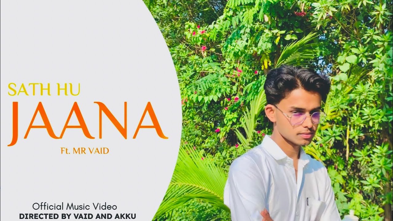 SATH HU JAANA - MR VAID ft. Prod.⁨@akabeats786⁩ #sathhujaana 2K26