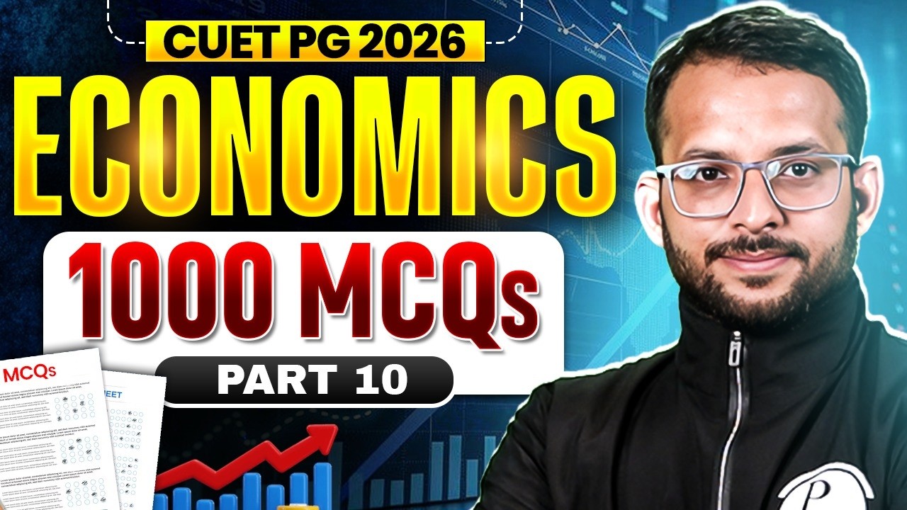 CUET PG Economics 2026 | CUET PG 2026 Economics 1000 MCQs #10 | CUET PG Economics PYQs 2026