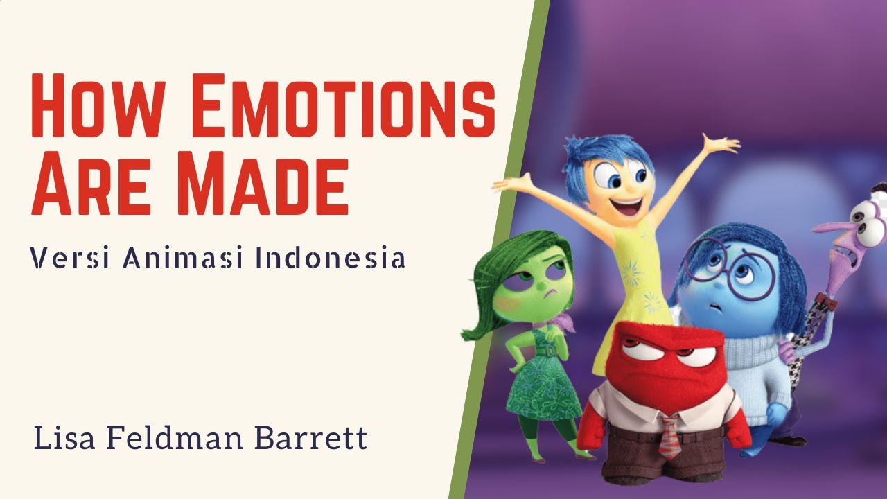 Bagaimana Perasaan atau Emosi Dibentuk? | How Emotions Are Made