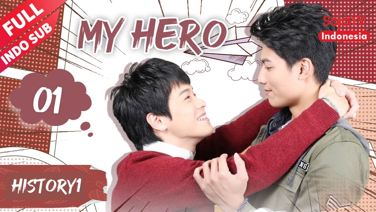 History1 : MY HERO 【INDO SUB】EP1-4 | SojaTV Indonesia