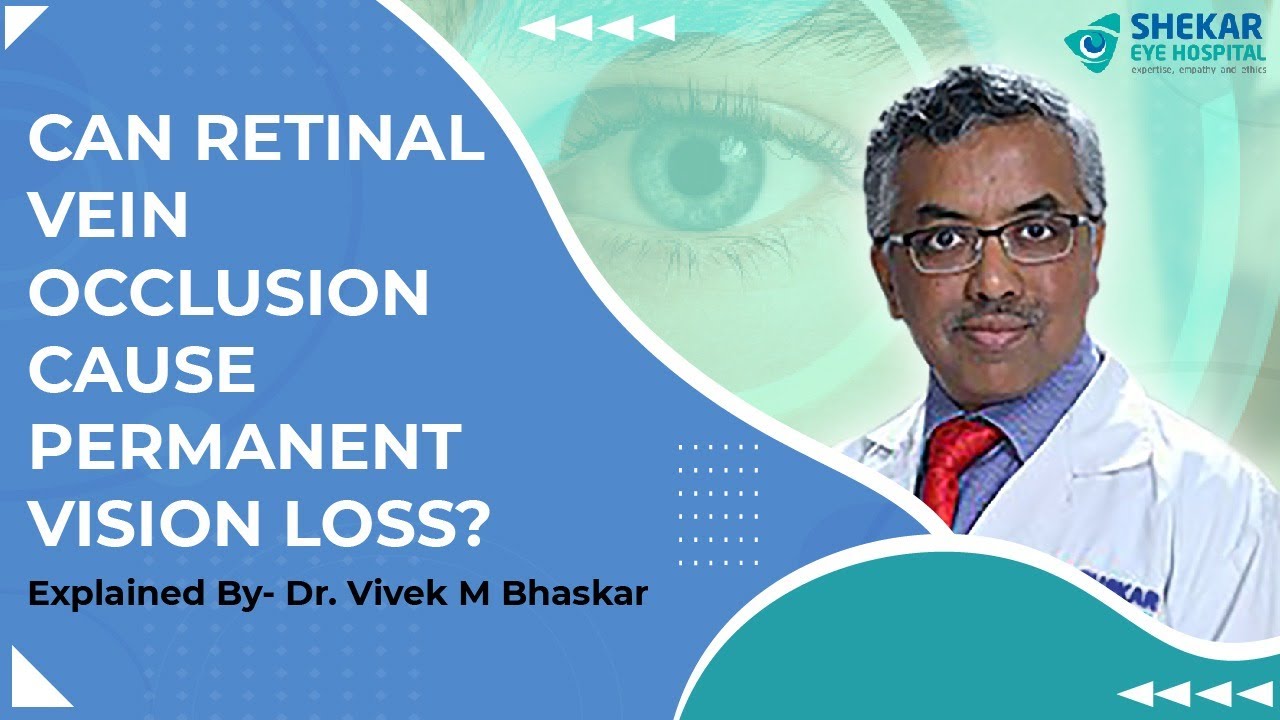 Retinal Vein Occlusion - Causes, Diagnosis & Treatment