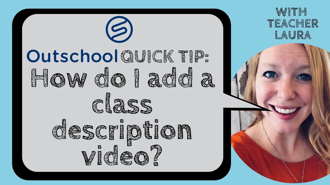 Outschool Quick Tip: Add a class description video for EVERY class!