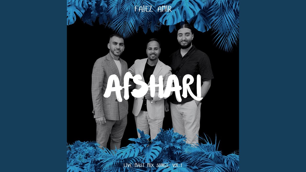 Afshari (Live Mast Mix Songs, Vol.1)