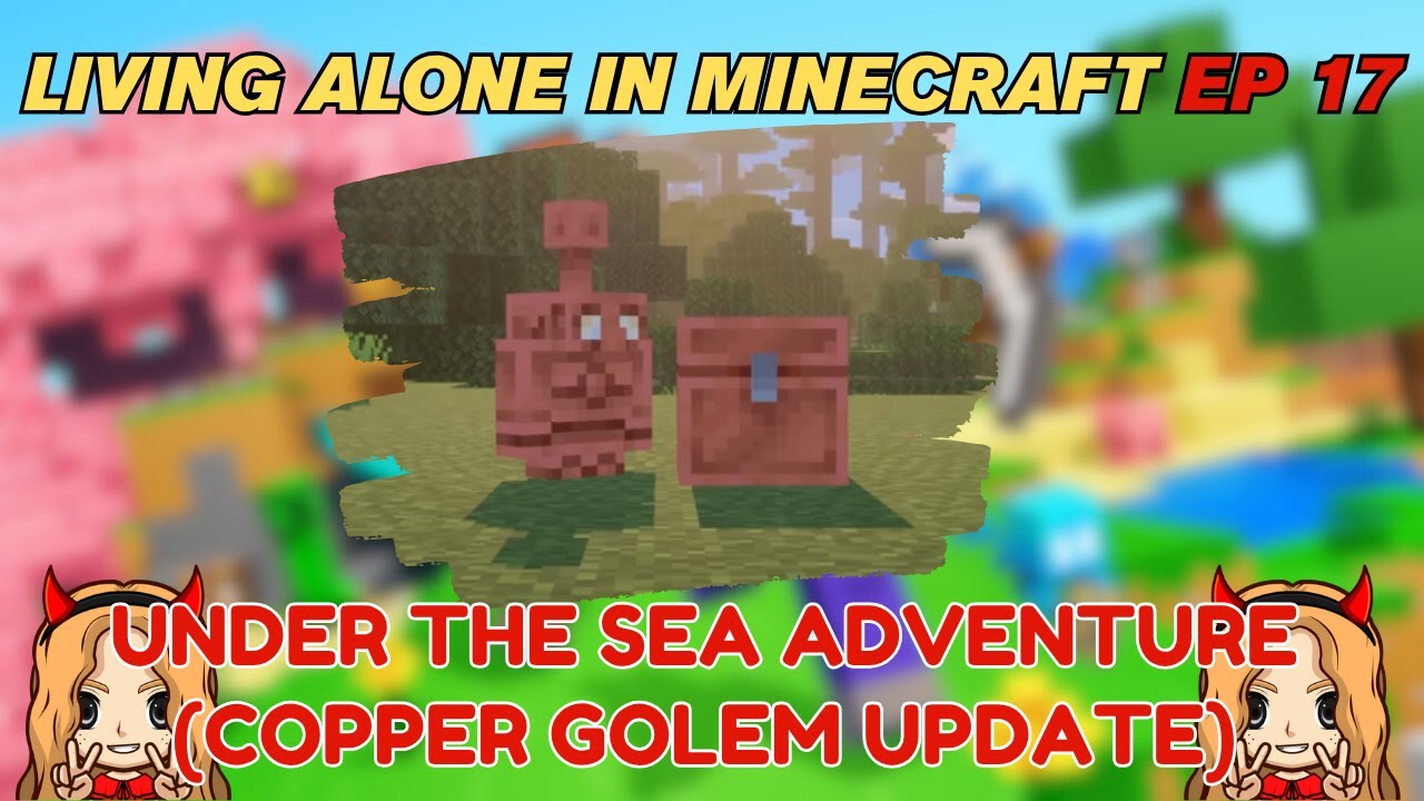 Living Alone in Survival Minecraft Episode 17 (Water Adventure, Copper Golem) | Minecraft Tagalog