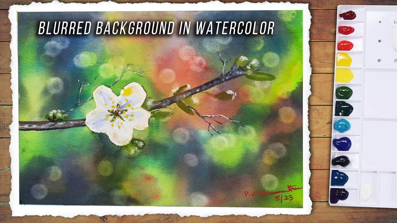 How To Paint Blurred Background In Watercolor