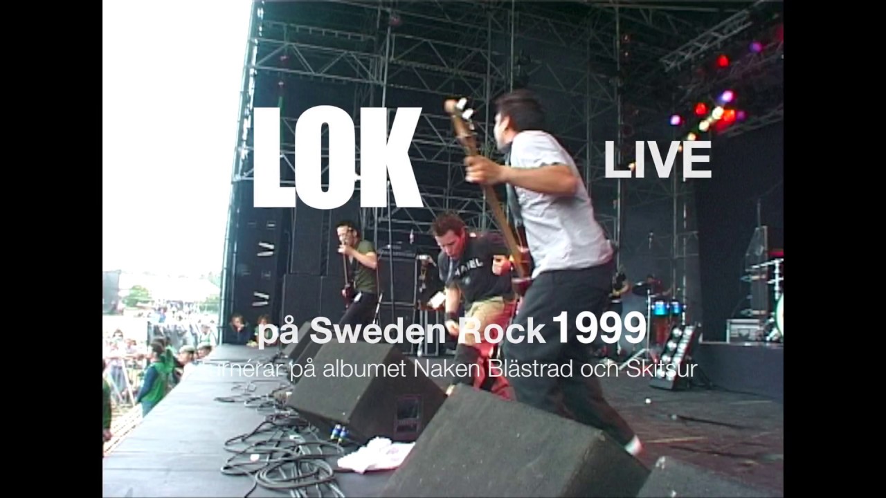 LOK Sweden Rock Festival 1999 - Del 1 - Lokpest