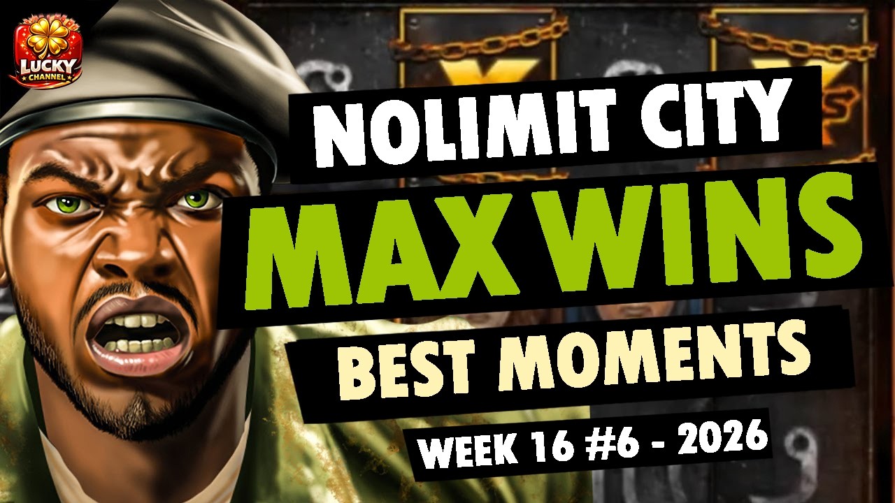 NOLIMIT CITY MAX WINS BEST MOMENTS (WEEK 16 #6 - 2026)
