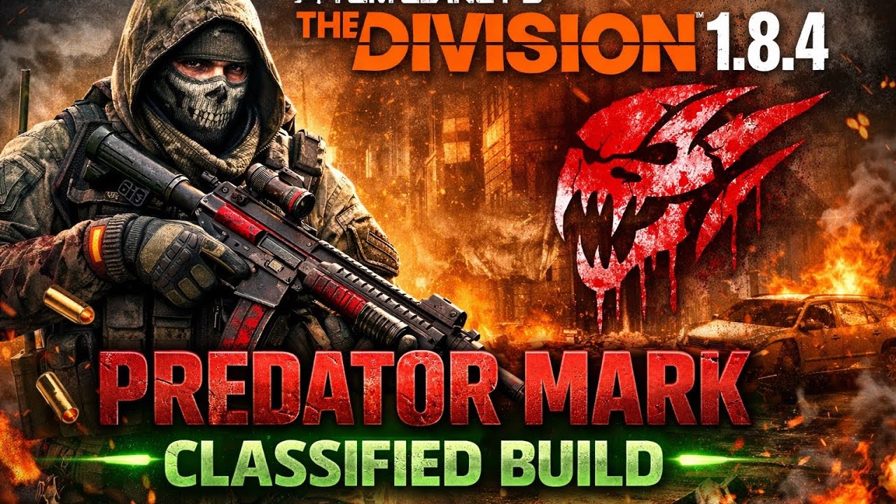 Predator&rsquo;s Mark Classified Build 🔥 | The Division 1.8.4 META DPS Guide