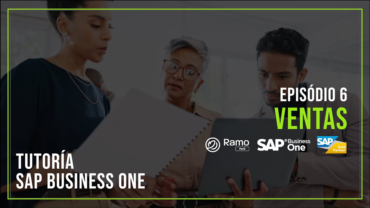 Tutoría de SAP Business One - EP 6 Ventas