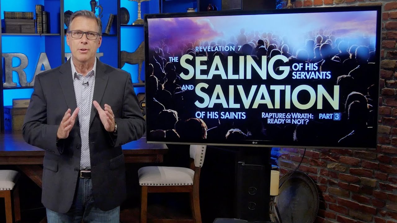 Rapture & Wrath: Ready or Not Pt 3 - The Sealing of His Servants and Salvation of His Saints