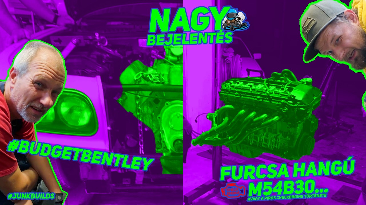 NAGY BEJELENTÉS! | #budgetbentley | M54 elhalálozás? #junkbuilds