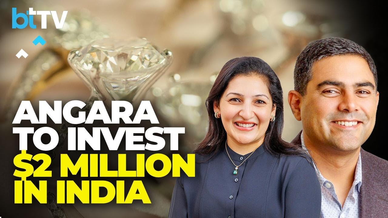 US Based Jewellery Brand Angara Enters India | To Open 100 Stores By 2030 | Aditi & Ankur Daga