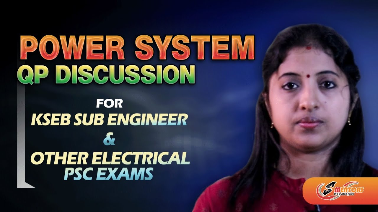 POWER SYSTEM-QUESTION PAPPER DISCUSSION-KSEB SUB ENGINEER