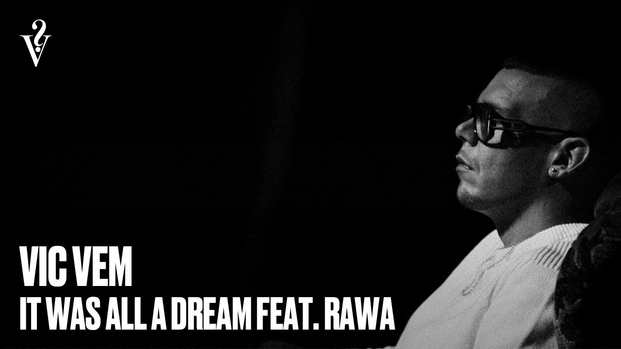 Vic Vem - It Was All a Dream (med Rawa) (Officiell Video)