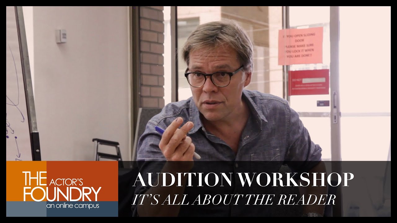 AUDITION WORKSHOP - IT'S ALL ABOUT THE READER