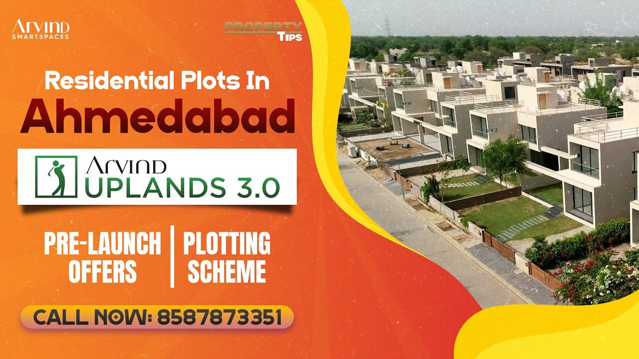 Arvind Uplands 3.0- Residential Plots in Ahmedabad | Sit Tour, Pricing & Offers 2025